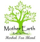 MOTHER EARTH REMEDY TEAS HERBAL TEA BLEND