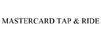 MASTERCARD TAP & RIDE