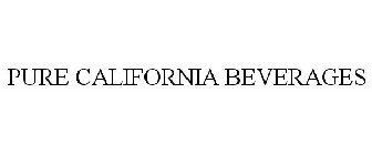 PURE CALIFORNIA BEVERAGES