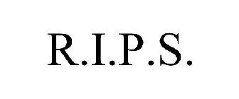 R.I.P.S.