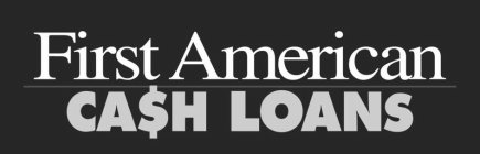 FIRST AMERICAN CA$H LOANS