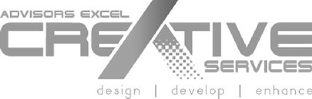 ADVISORS EXCEL CREATIVE SERVICES DESIGN DEVELOP ENHANCE