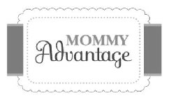 MOMMY ADVANTAGE