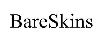 BARESKINS