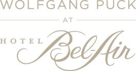 WOLFGANG PUCK AT HOTEL BEL-AIR