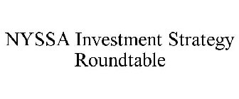 NYSSA INVESTMENT STRATEGY ROUNDTABLE