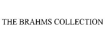 THE BRAHMS COLLECTION