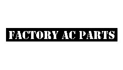 FACTORY AC PARTS