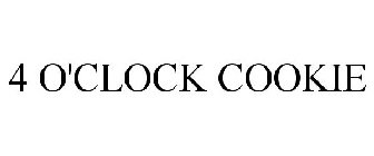 4 O'CLOCK COOKIE