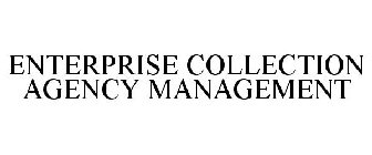 ENTERPRISE COLLECTION AGENCY MANAGEMENT