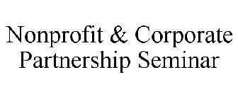 NONPROFIT & CORPORATE PARTNERSHIP SEMINAR