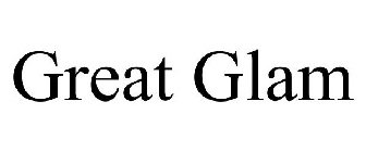 GREAT GLAM