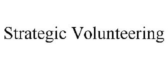 STRATEGIC VOLUNTEERING