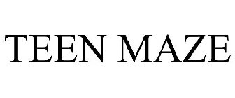 TEEN MAZE