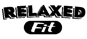 RELAXED FIT