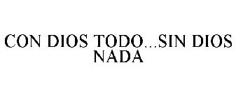 CON DIOS TODO...SIN DIOS NADA