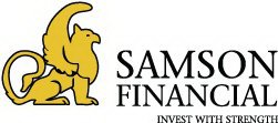 SAMSON FINANCIAL INVEST WITH STRENGTH