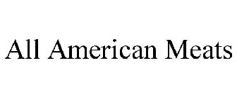 ALL AMERICAN MEATS