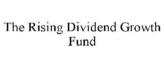 THE RISING DIVIDEND GROWTH FUND