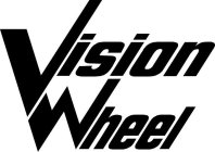 VISION WHEEL