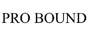 PRO BOUND