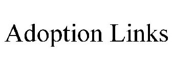 ADOPTION LINKS