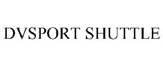 DVSPORT SHUTTLE