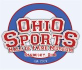 OHIO SPORTS HALL OF FAME MUSEUM SANDUSKY, OHIO EST. 2009