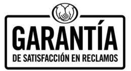 GARANTÍA DE SATISFACCIÓN EN RECLAMOS