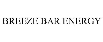 BREEZE BAR ENERGY