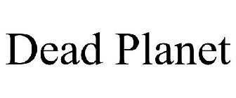 DEAD PLANET