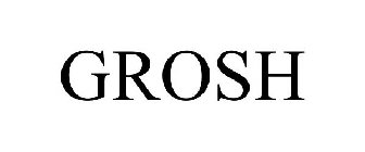 GROSH