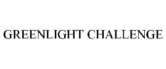 GREENLIGHT CHALLENGE