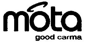 MOTA GOOD CARMA