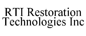 RTI RESTORATION TECHNOLOGIES INC