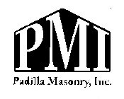 PMI PADILLA MASONRY, INC.