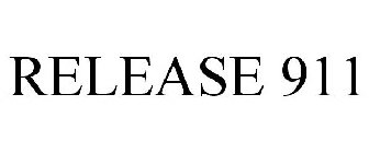 RELEASE 911
