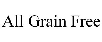 ALL GRAIN FREE