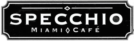 SPECCHIO MIAMI CAFE