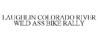 LAUGHLIN COLORADO RIVER WILD ASS BIKE RALLY