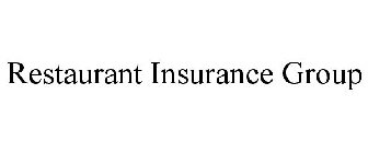 RESTAURANT INSURANCE GROUP