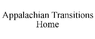 APPALACHIAN TRANSITIONS HOME