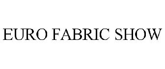 EURO FABRIC SHOW