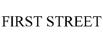 FIRST STREET