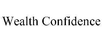 WEALTH CONFIDENCE