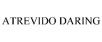 ATREVIDO DARING