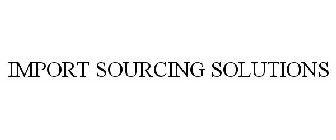 IMPORT SOURCING SOLUTIONS
