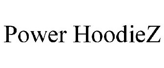 POWER HOODIEZ