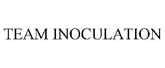 TEAM INOCULATION