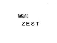 TAKARA ZEST